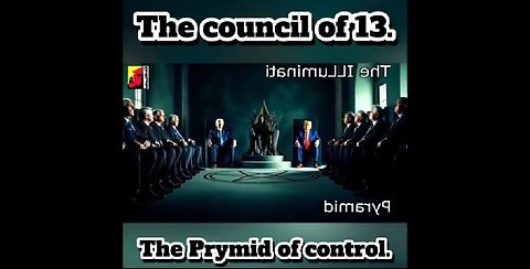 THE COUNCIL OF 13 THE PYRAMID OF CONTROL 👊