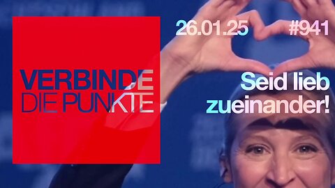 26.1.25🧠🇪🇺Verbinde die Punkte-941-🇪🇺🇩🇪🇦🇹🇨🇭😉🧠👉SEID LIEB ZUEINANDER👈