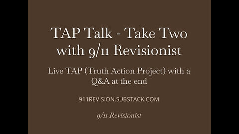 TAP Talk - Take Two with 9/11 Revisionist