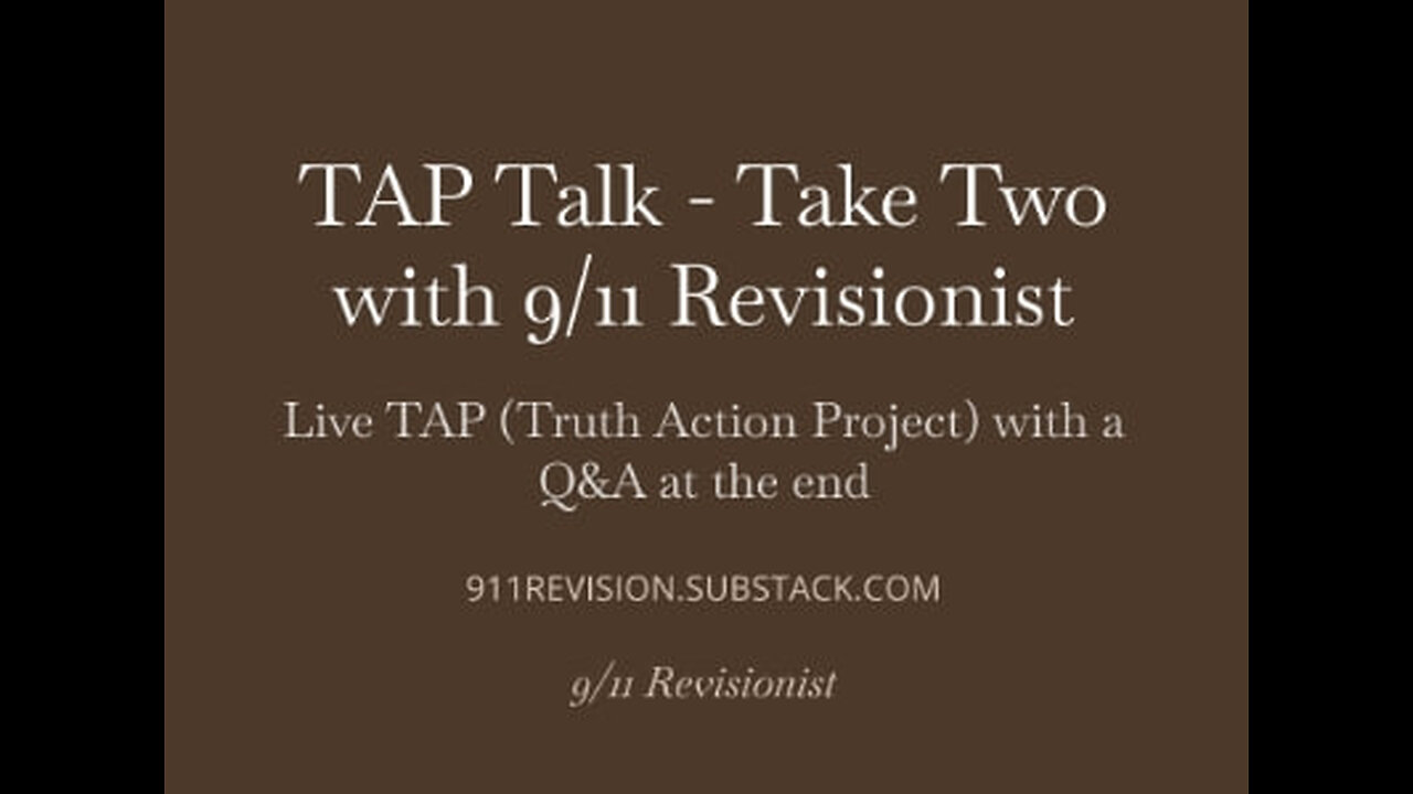 TAP Talk - Take Two with 9/11 Revisionist