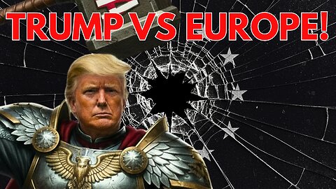 TRUMP vs EUROPE!: The New Cold War Begins | With Joaquin Flores and Blaine Holt