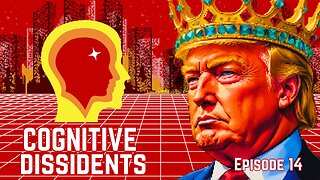 Cognitive Dissidents: King Trump, Resource Wars, & Stable-cons