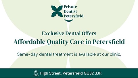 Exclusive Dental Offers in Petersfield – Save on Your Next Visit!