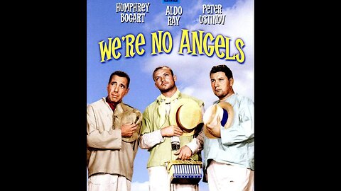 We're No Angels 1955 - HD 1080 - Full Movie - Humphrey Bogart, Peter Ustinov