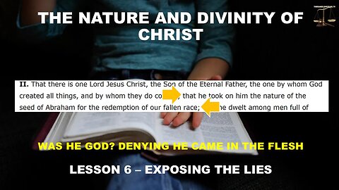 Lesson 6 - THE NATURE AND DIVINITY OF CHRIST