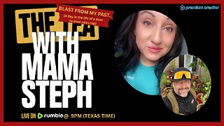 The Tea With Mama Steph (Episode 14) BLAST FROM MY PAST