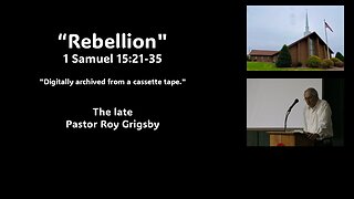"Rebellion" by The Late Pastor Roy Grigsby