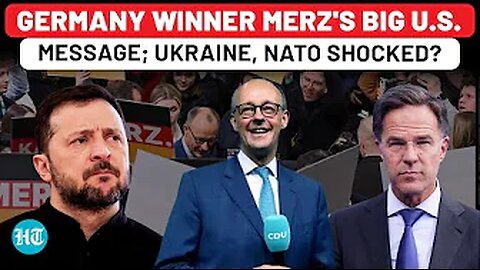 After German Election Win, Merz's Big US Message Shocks NATO, Ukraine?| Trump,Elon Musk| AfD| Russia