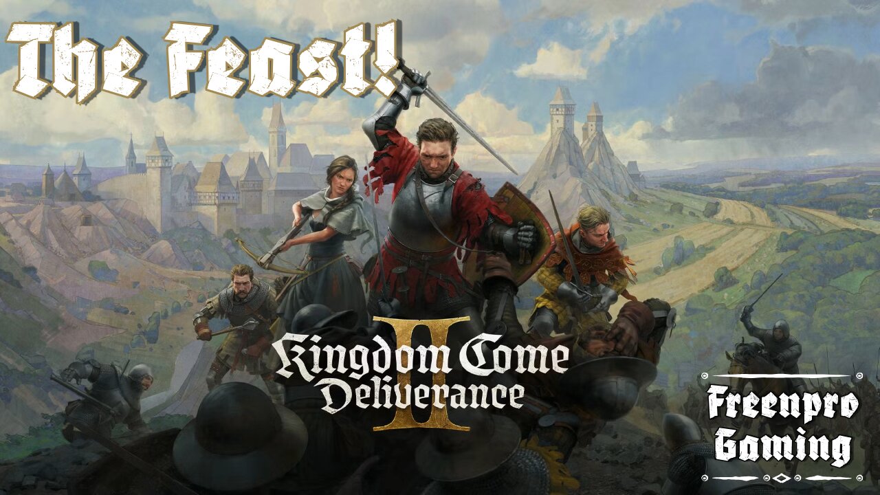 Kingdom Come: Deliverance II | The Feast Part 29 | Chatting