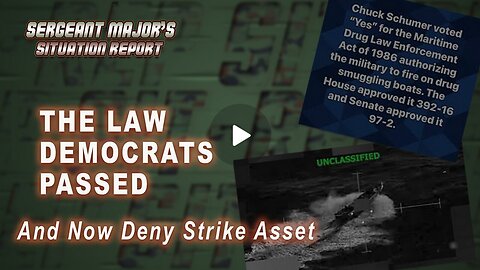 The Law Democrats Passed | Sergeant Major's Situation Report w/John Gillette