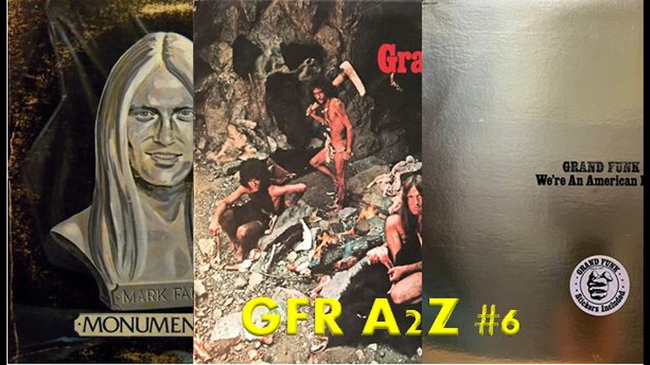 GRAND FUNK RAILROAD - A2Z - EPISODE #5