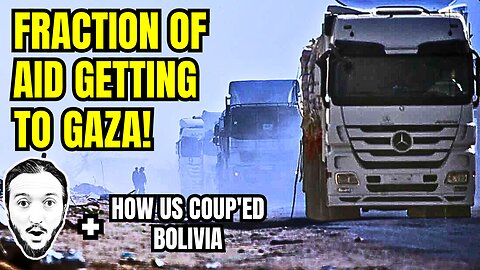 LIVE: Israel Provided 14% of Agreed Aid + How US Coup'ed Bolivia
