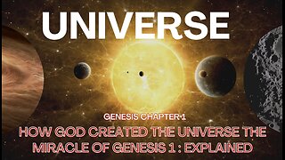 How GOD Created the Universe The Miracle of Genesis 1 Explained.