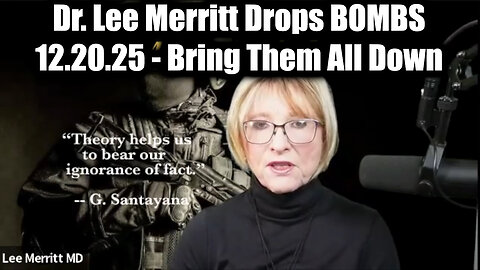 Dr. Lee Merritt Drops BOMBS 12.20.25 - Bring Them All Down