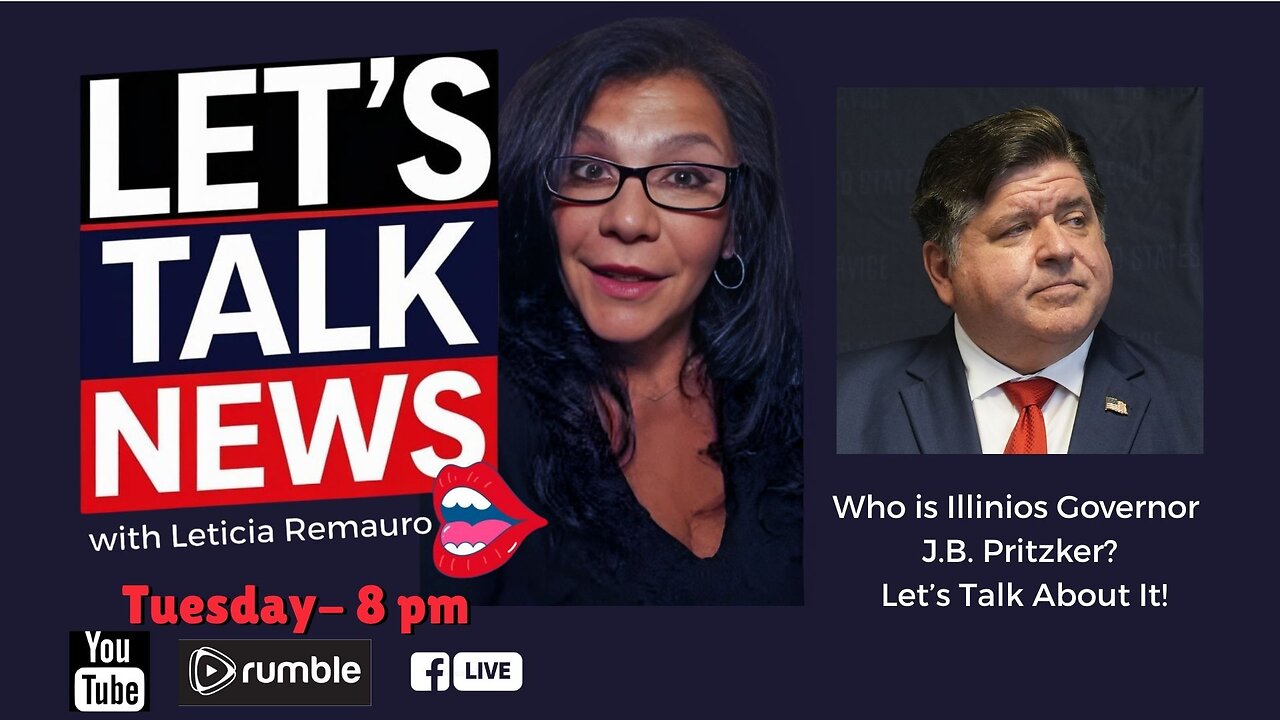 Let's Talk News - Uncovering Governor J.B. Pritzker: Who Is He & What Scandals Define Him?