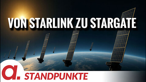 Von Starlink zu Stargate | Von Günther Burbach