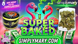 Getting Super Baked with Simply Mary! Dankin with the Flamingos Review!!