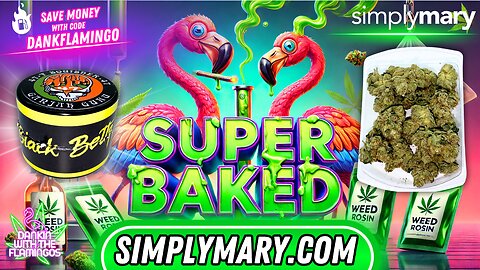 Getting Super Baked with Simply Mary! Dankin with the Flamingos Review!!