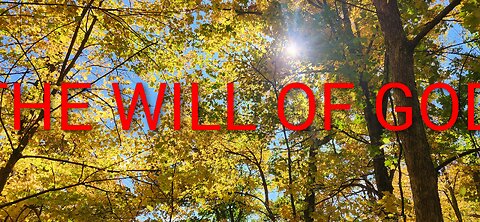 WILL OF GOD