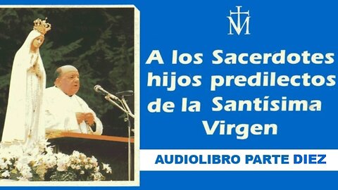 El libro azul del Padre Gobbi .Parte X.