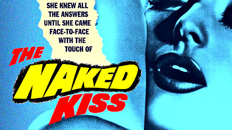 The Naked Kiss (1964) Full Movie | IN COLOR | Film Noir | Crime | Drama | Thriller