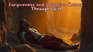 Forgiveness and Salvation through Faith