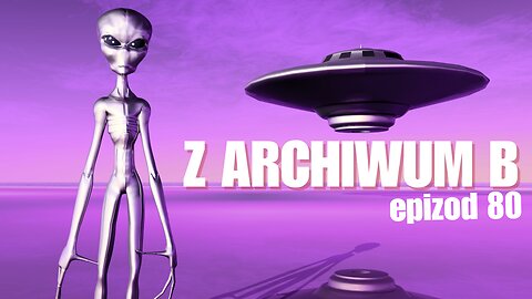 Z archiwum B - odcinek 80