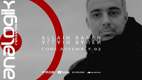ALLAIN RAUEN - CORE ASSEMBLY 02