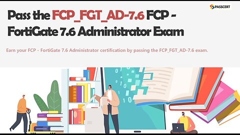 FCP - FortiGate 7.6 Administrator FCP_FGT_AD-7.6 Prep Questions