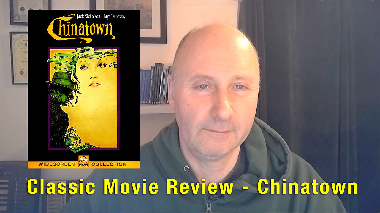Classic Movie Review - Chinatown