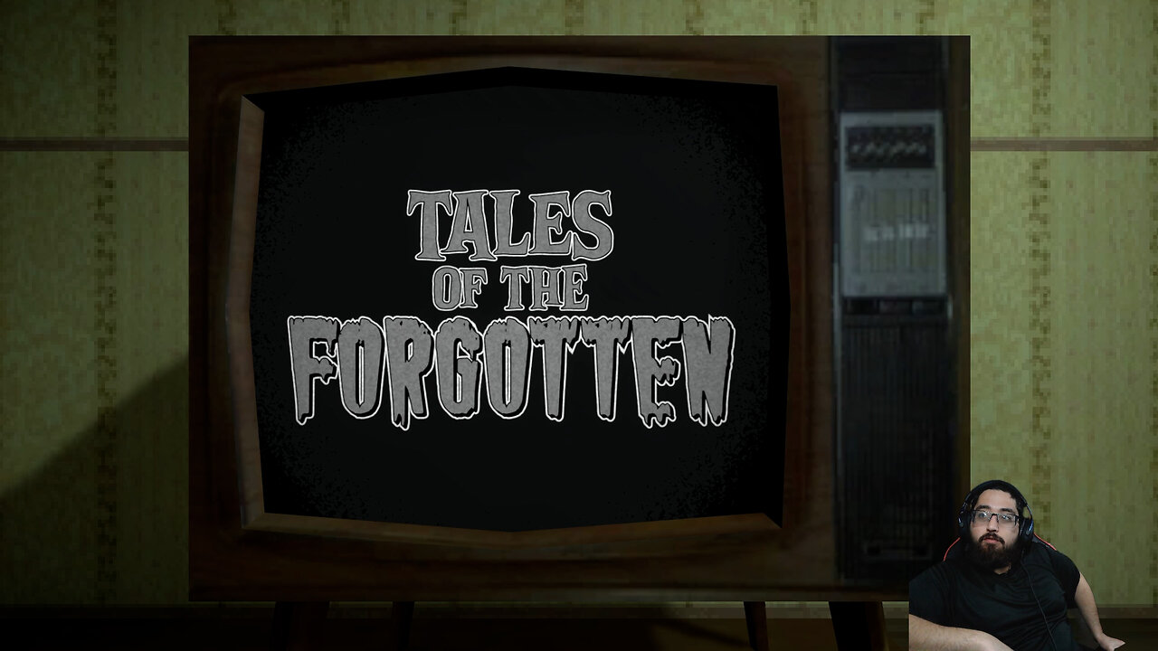 3 Scary Games | Tales of the Forgotten