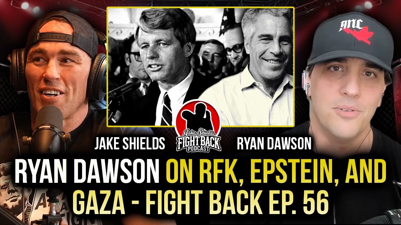 Ryan Dawson on RFK, Epstein, and Gaza - Fight Back Ep. 56