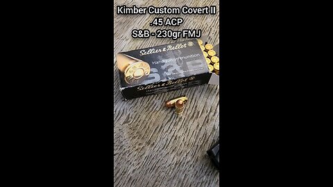 [Chrono] (.45 ACP) Kimber Custom Covert II - Sellier & Bellot 230gr FMJ