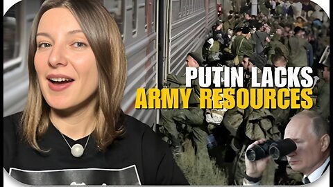 PUTIN LACKS ARMY RESOURCES