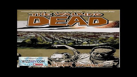 Walking Dead: Volume 16: A Larger World Review