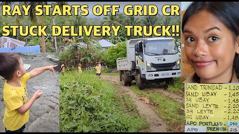 CAN THE CONSTRUCTION SUPPLY DELIVERY TRUCK GET UNSTUCK?! Off Grid Island Family Living Philippines