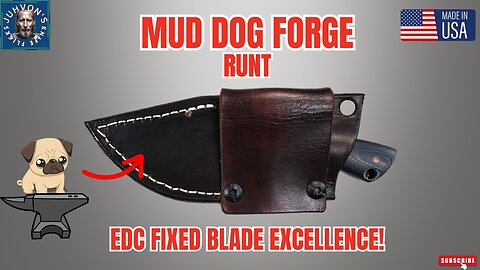 Mud Dog Forge Runt. An Exceptional EDC Fixed Blade Knife!