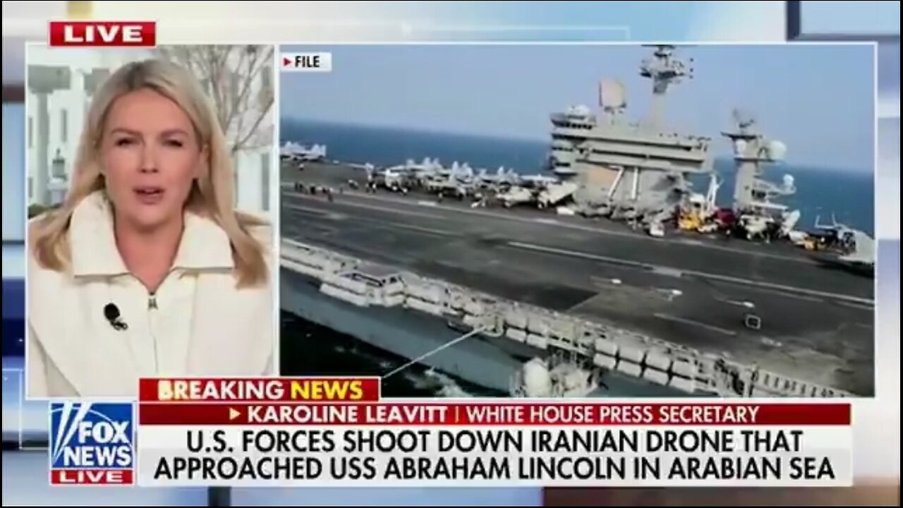 Karoline Leavitt Confirms U.S. Shot Down Iranian Drone Threatening USS Abraham Lincoln