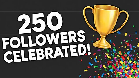 250 FOLLOWER CELEBRATION: 15 YEARS IN THE MAKING!