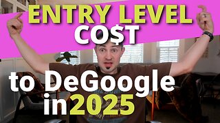 The Cost to DeGoogle in 2025