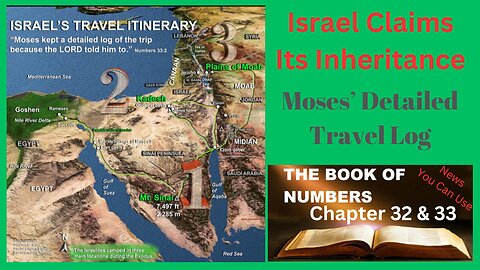 Numbers 32 & 33 : Israel Claims Its Inheritance