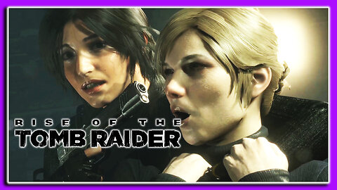 Oh We Got Her!!| Rise of the Tomb Raider Part.11