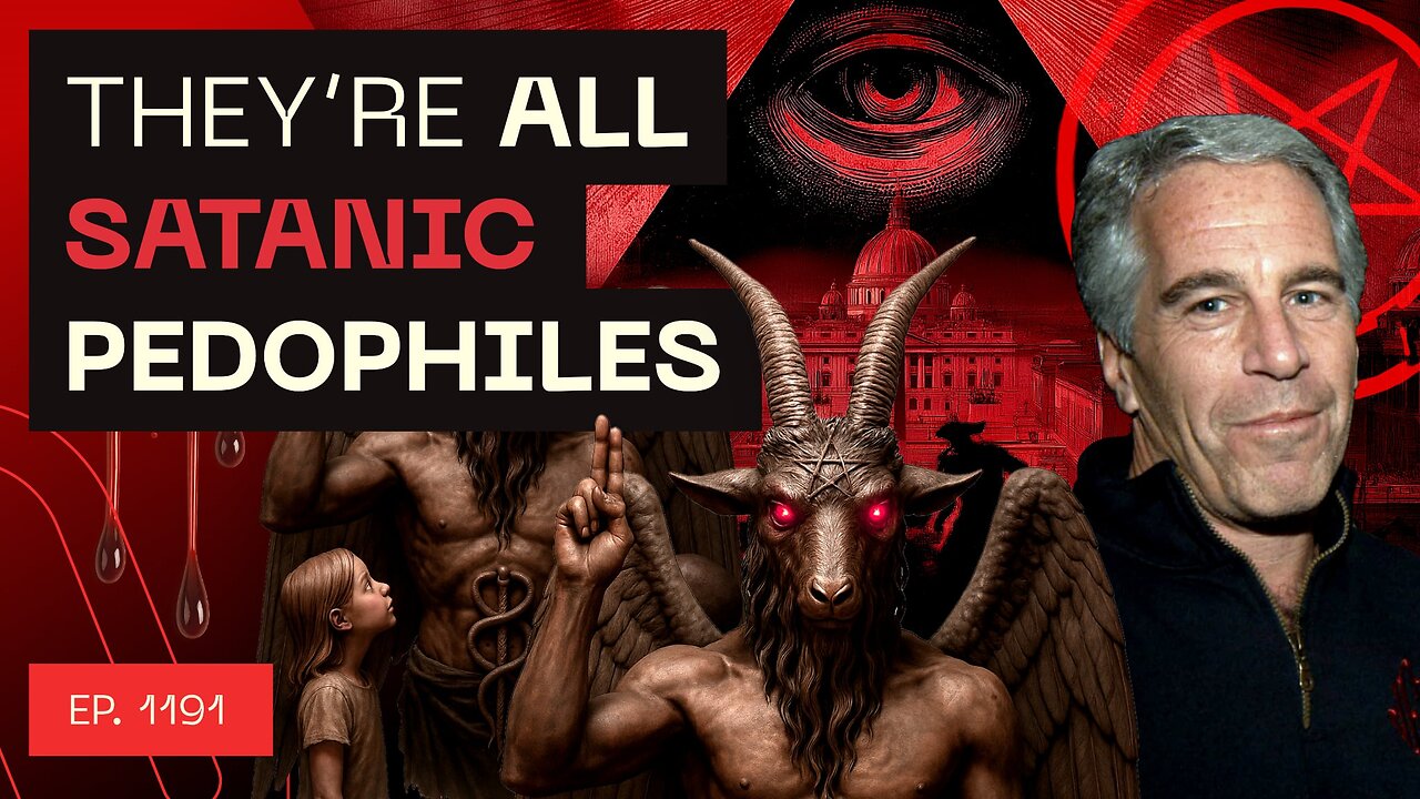 They're All Satanic Pedophiles