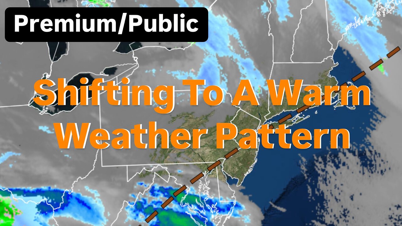 Shifting To A Warm Weather Pattern