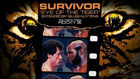 Survivor ( Eye of the Tiger ) Rocky III 1982