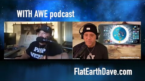 [Flat Earth Dave Interviews 2] With Awe PODCAST w Flat Earth Dave [Dec 12, 2024]