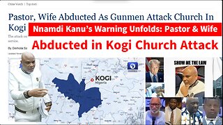 Nnamdi Kanu’s Warning Unfolds: Pastor & Wife Abducted in Kogi Church Attack