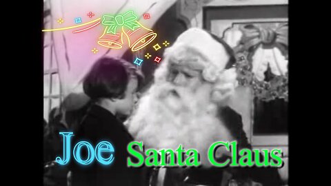 Joe Santa Claus (1951) Rare Vintage Christmas Fantasy Film