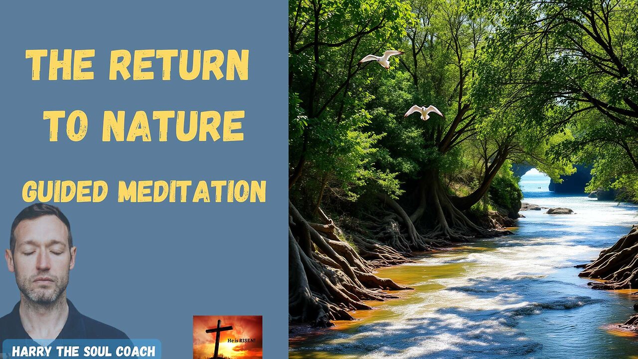 The Return To Nature Guided Meditation