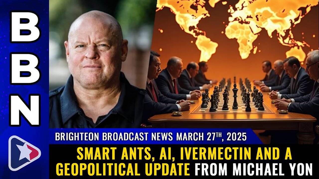 Brighteon Broadcast News, Mar 27, 2025